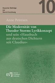 Die Modernität von Theodor Storms Lyrikkonzept und sein 'Hausbuch aus deutschen Dichtern seit Claudius'
