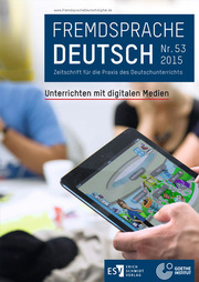 Fremdsprache Deutsch - - Heft 53 (2015): Unterrichten mit digitalen Medien