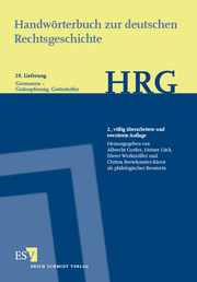 Handwörterbuch zur deutschen Rechtsgeschichte (HRG) - Lieferungsbezug - - - Lieferung 10: Germanen-Gottespfennig, Gottesheller