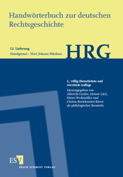 Handwörterbuch zur deutschen Rechtsgeschichte (HRG) - Lieferungsbezug -Lieferung 12: Handgemal-Hert, Johann Nikolaus