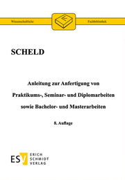 Anleitung zur Anfertigung von Praktikums-, Seminar- und Diplomarbeiten sowie Bachelor- und Masterarbeiten - Cover