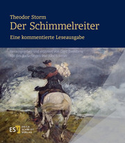 Theodor Storm: Der Schimmelreiter. - - Eine kommentierte Leseausgabe - Cover