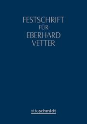 Festschrift für Eberhard Vetter zum 70. Geburtstag