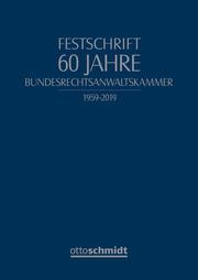 Festschrift 60 Jahre Bundesrechtsanwaltskammer