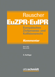 Europäisches Zivilprozess- und Kollisionsrecht EuZPR/EuIPR III