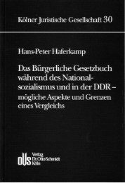 Das Bürgerliche Gesetzbuch während des Nationalsozialismus und in der DDR - mögliche Aspekte und Grenzen eines Vergleichs