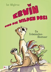 Erwin und die wilden drei