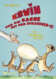Erwin und die Sache mit dem Straußen-Ei - Cover