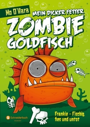 Mein dicker fetter Zombie-Goldfisch 1