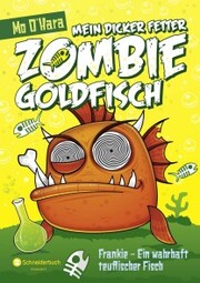 Mein dicker fetter Zombie-Goldfisch, Band 02 - Cover