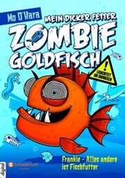 Mein dicker fetter Zombie-Goldfisch, Band 03 - Cover