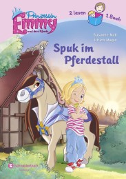 Prinzessin Emmy - 2 lesen 1 Buch: Spuk im Pferdestall