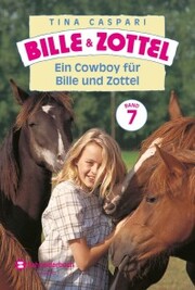 Bille und Zottel Bd. 07 - Ein Cowboy für Bille und Zottel - Cover