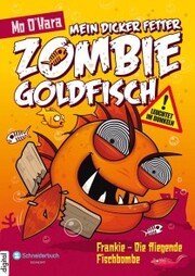 Mein dicker fetter Zombie-Goldfisch, Band 05