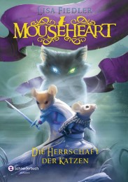 Mouseheart - Die Herrschaft der Katzen