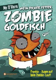 Mein dicker fetter Zombie-Goldfisch 8