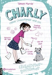 Charly - Meine Chaosfamilie und ich, Band 02