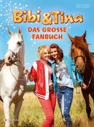 Bibi & Tina - Das große Fanbuch