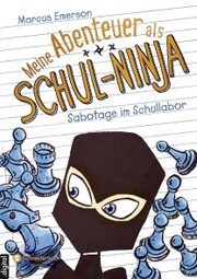 Meine Abenteuer als Schul-Ninja, Band 04