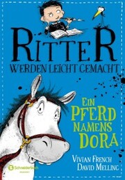 Ritter werden leicht gemacht - Ein Pferd namens Dora - Cover