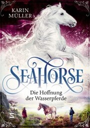Seahorse - Die Hoffnung der Wasserpferde - Cover