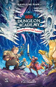 Dungeons & Dragons. Dungeon Academy. Die Hoffnung stirbt zuletzt