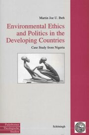 Environmental Ethics and Politics in the Developing Countries - Cover