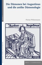 Die Dämonen bei Augustinus und die antike Dämonologie