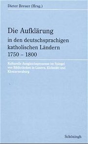 Die Aufklärung in den deutschsprachigen katholischen Ländern 1750-1800 - Cover