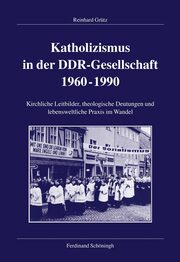 Katholizismus in der DDR-Gesellschaft 1960-1990 - Cover