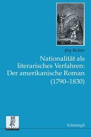Nationalität als literarisches Verfahren: Der amerikanische Roman (1790-1830) - Cover