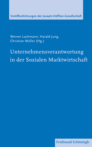 Unternehmensverantwortung in der Sozialen Marktwirtschaft - Cover