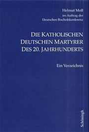 Die katholischen deutschen Märtyrer des 20. Jahrhunderts - Cover