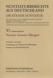 Nuntiaturberichte aus Deutschland. Die Kölner Nuntiatur, Band V/1, Ergänzungsban