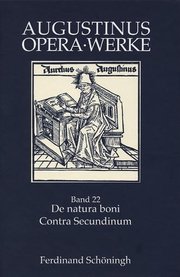 De natura boni /Contra Secundinum Manichaeum - Cover