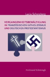 Vergangenheitsbewältigung im französischen Katholizismus und deutschen Protestantismus - Cover