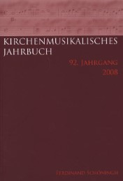Kirchenmusikalisches Jahrbuch - 92. Jahrgang 2008