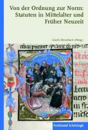 Von der Ordnung zur Norm: Statuten in Mittelalter und Früher Neuzeit - Cover