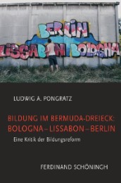 Bildung im Bermuda-Dreieck: Bologna, Lissabon, Berlin