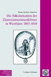 Die Säkularisation der Zisterzienserinnenklöster in Westfalen 1803-1810 - Cover
