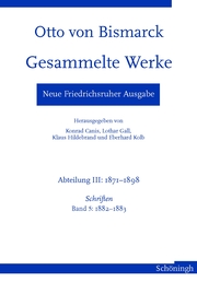Otto von Bismarck - Gesammelte Werke. Neue Friedrichsruher Ausgabe / Otto von Bi