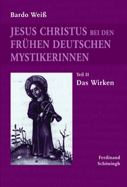 Jesus Christus bei den frühen deutschen Mystikerinnen 2