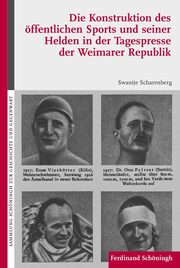 Die Konstruktion des öffentlichen Sports und seiner Helden in der Tagespresse der Weimarer Republik