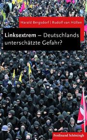 Linksextrem - Deutschlands unterschätzte Gefahr?