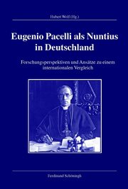Eugenio Pacelli als Nuntius in Deutschland