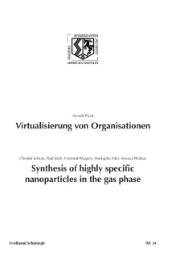 Virtualisierung von Organisationen. Synthesis of highly specific Nanoparticles i