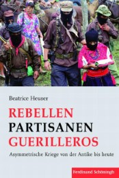 Rebellen, Partisanen, Guerilleros