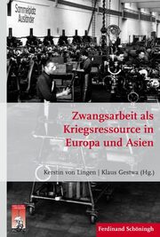 Zwangsarbeit als Kriegsressource in Europa und Asien - Cover