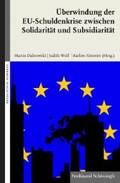 Überwindung der EU-Schuldenkrise zwischen Solidarität und Subsidiarität - Cover