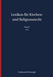 Lexikon für Kirchen- und Religionsrecht 1: A-E - Cover